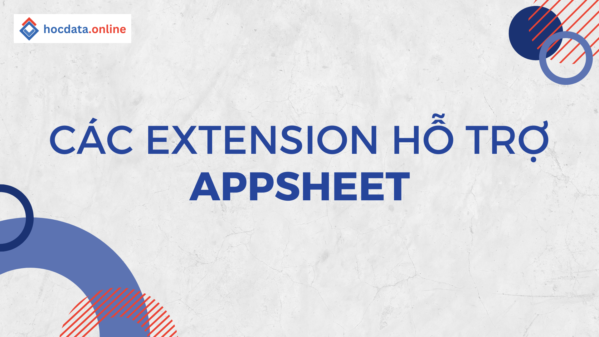 Các extension hỗ trợ Appsheet