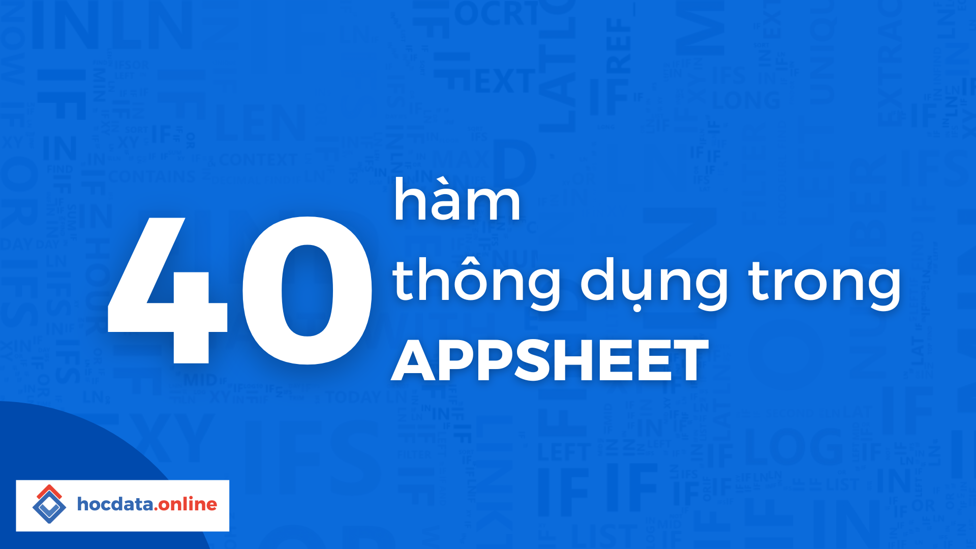 40 hàm thông dụng trong Appsheet