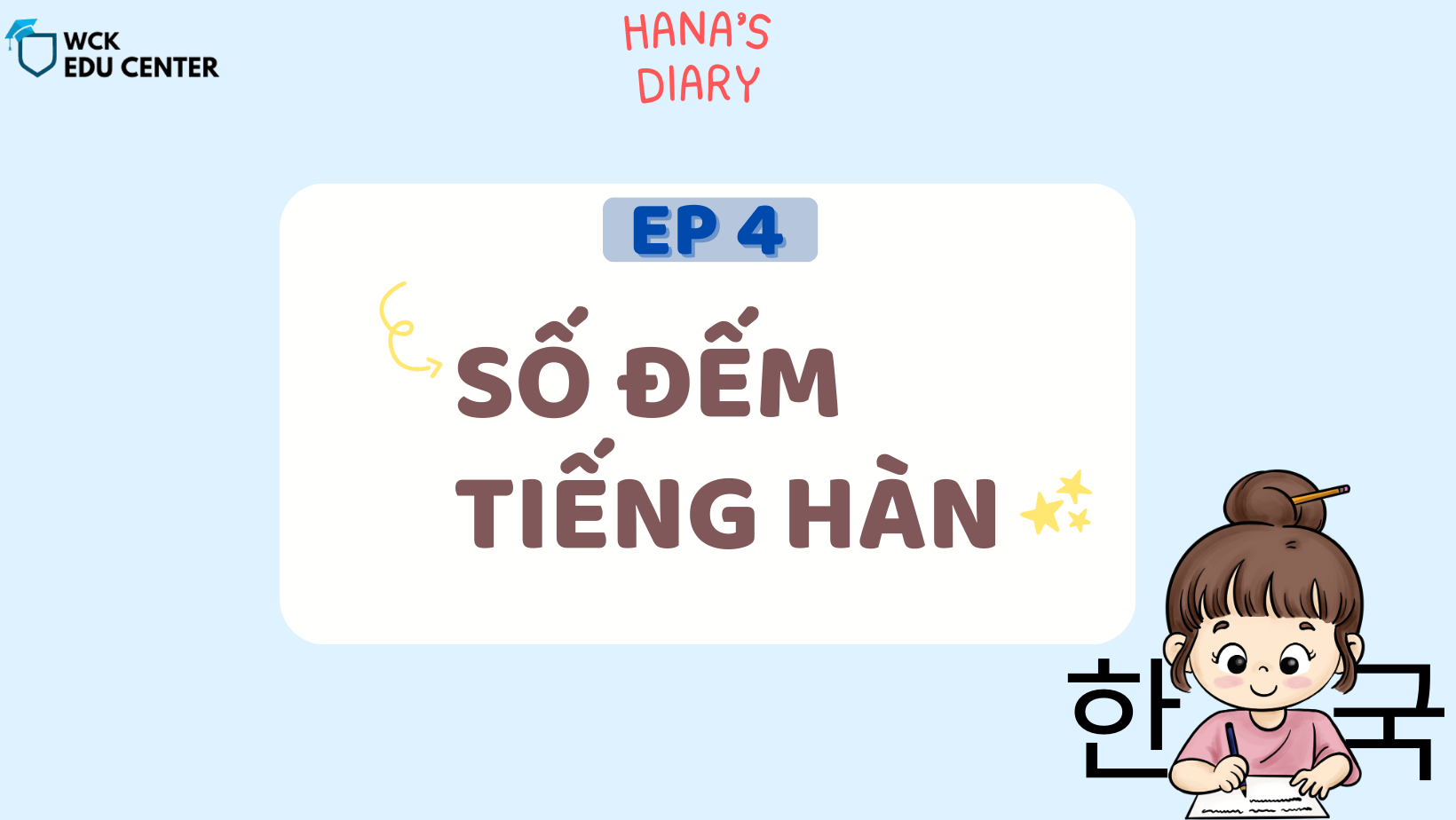 Hana’s Study Diary ep4: Số đếm