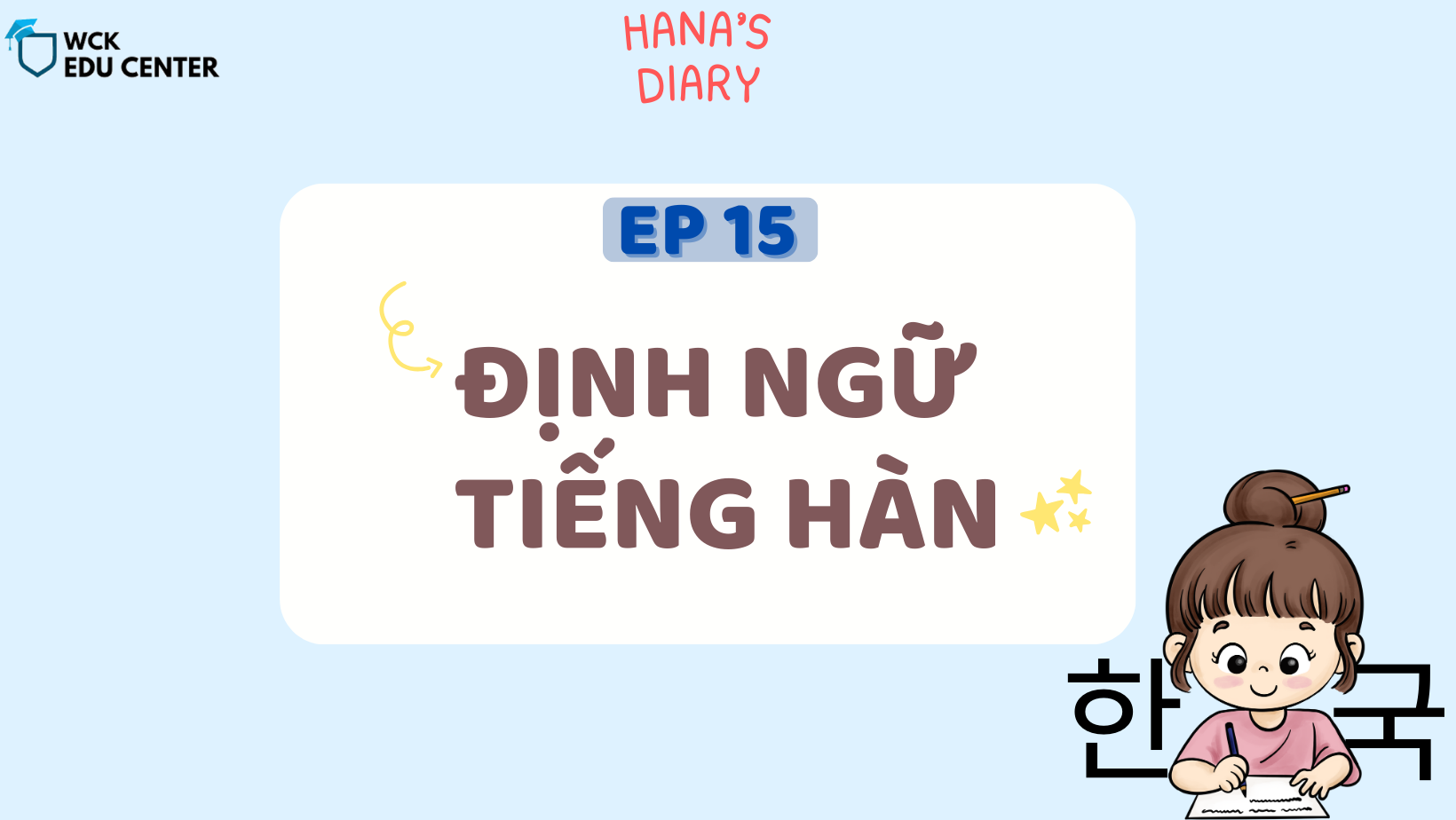 Hana’s Study Diary ep15: Định ngữ