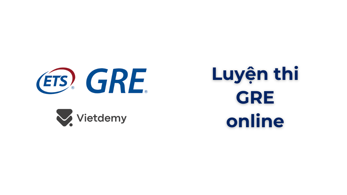 Luyện thi GRE online tại Vietdemy: Tổng quan